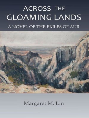 cover image of Across the Gloaming Lands